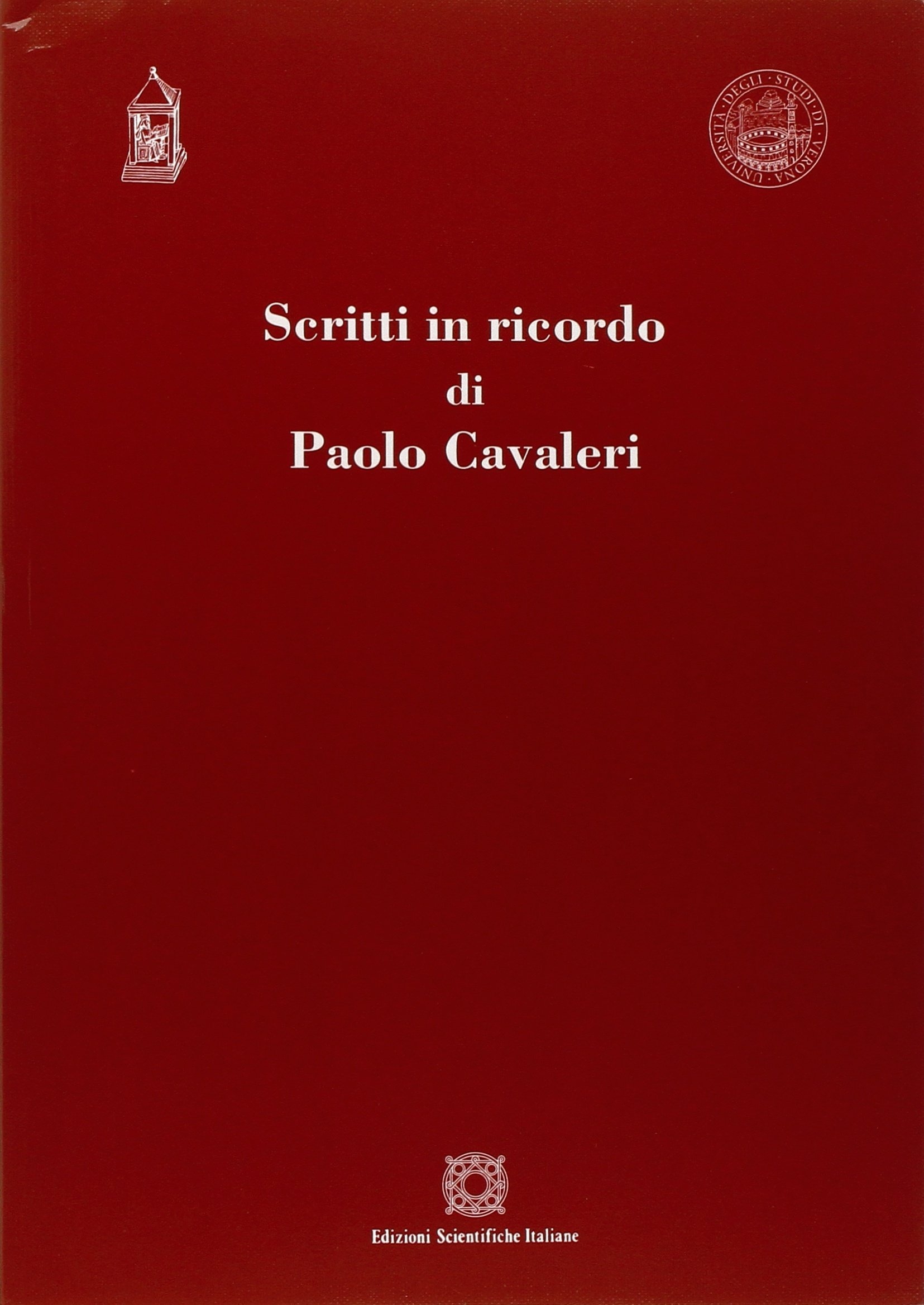 Scritti in ricordo di Paolo Cavaleri. Scritti in ricordo di Paolo Cavaleri.