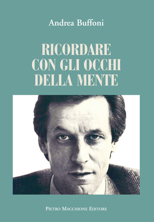 Ricordare con gli occhi della mente. Ricordare con gli occhi della mente.