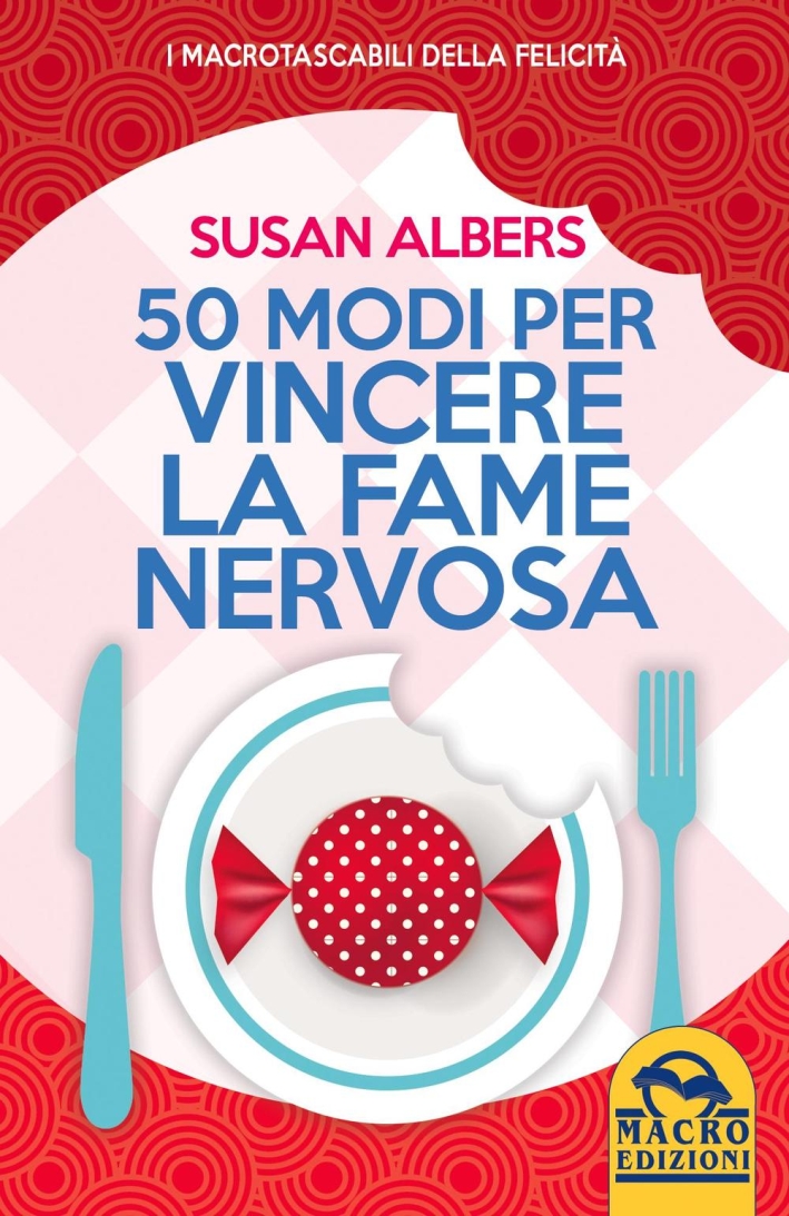 50 modi per vincere la fame nervosa 50 modi per vincere la fame nervosa