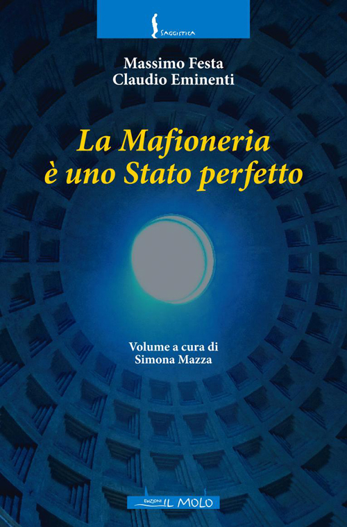 La mafioneria è uno stato perfetto La mafioneria è uno stato perfetto