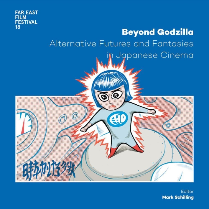 Beyond Godzilla. Alternative futures and fantasies in japanese cinema Beyond Godzilla. Alternative futures and fantasies in japanese cinema