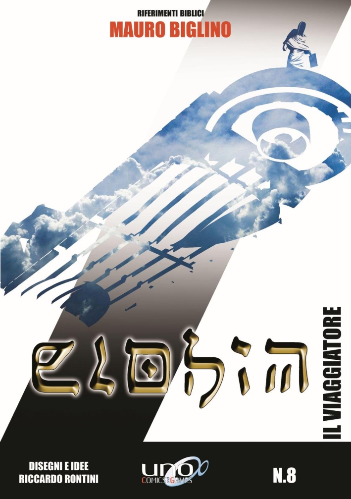 Il viaggiatore. Elohim. Vol. 8 Il viaggiatore. Elohim. Vol. 8