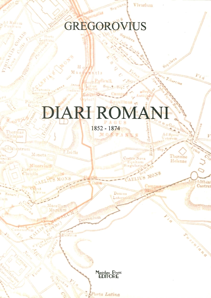 Diari Romani 1852-1874 Diari Romani 1852-1874