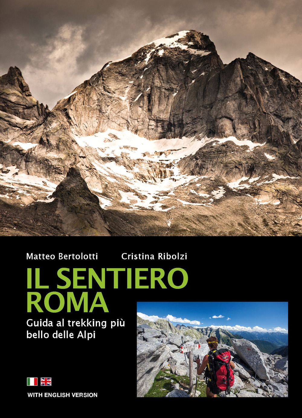 Il Sentiero Roma. Guida al Trekking più Bello delle Alpi Il Sentiero Roma. Guida al Trekking più Bello delle Alpi