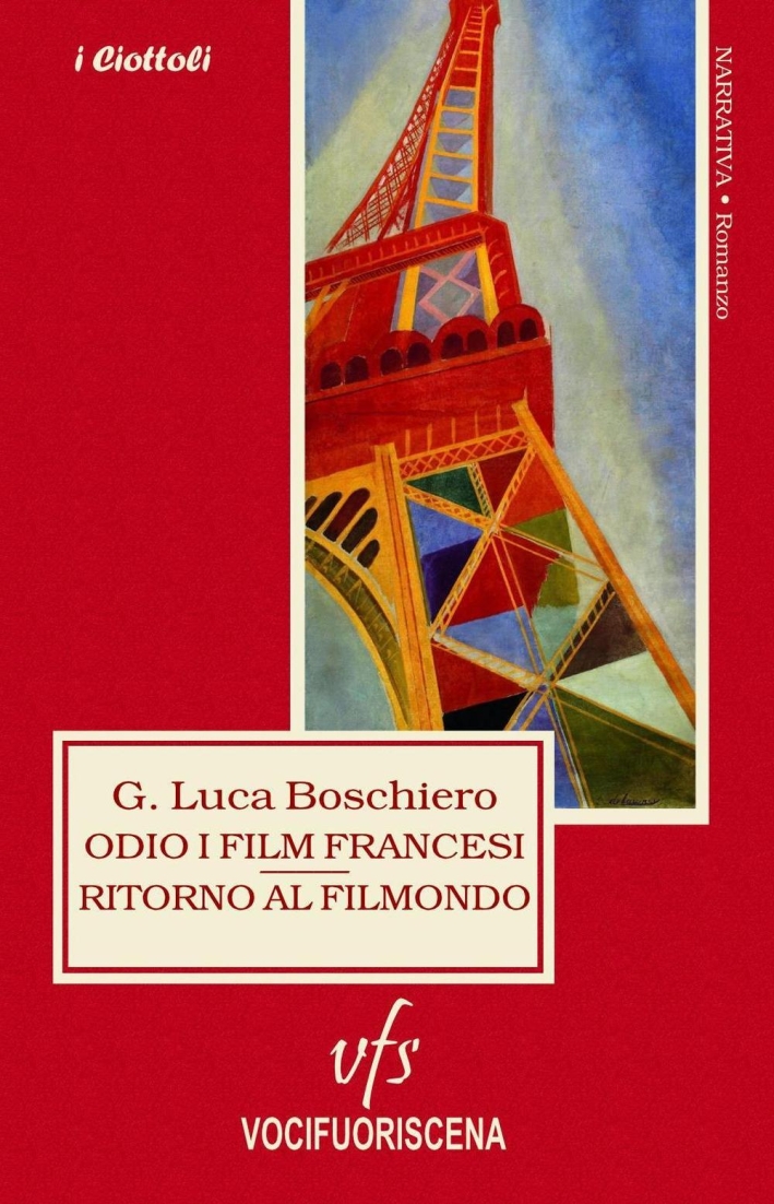 Odio i film francesi. Ritorno al filmondo Odio i film francesi. Ritorno al filmondo