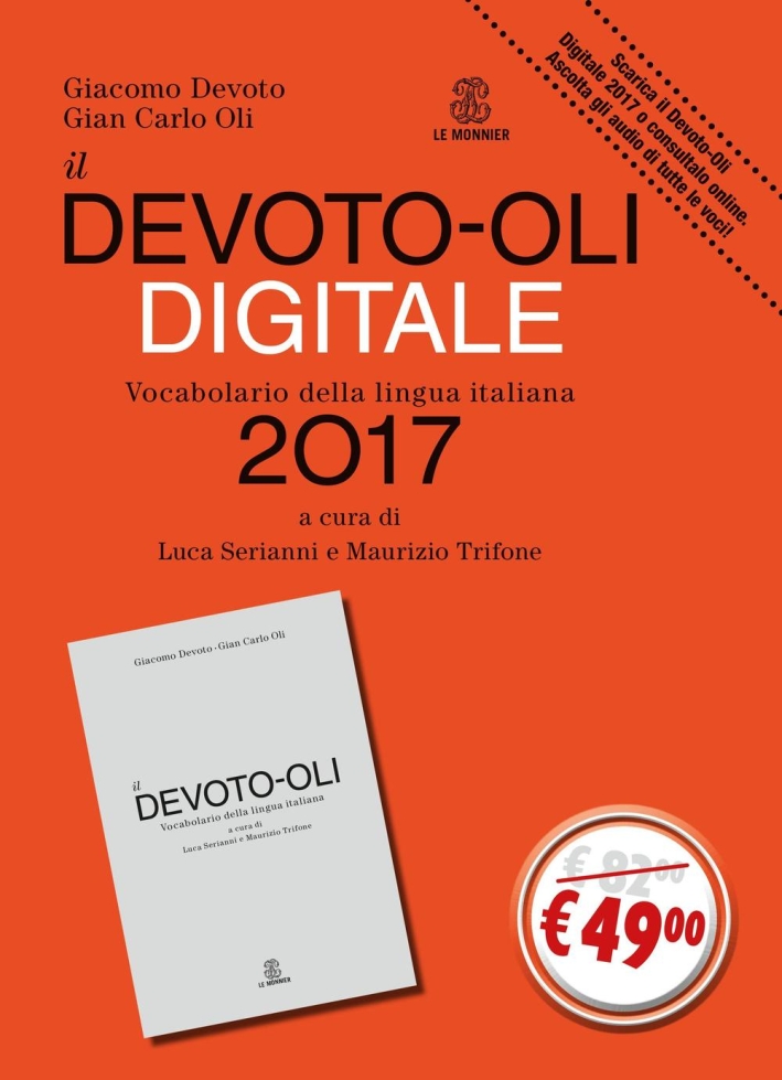 Il Devoto-Oli digitale. Vocabolario della lingua italiana 2017. Con CD-ROM Il Devoto-Oli digitale. Vocabolario della lingua italiana 2017. Con CD-ROM