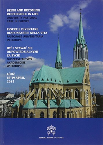 Essere e diventare responsabile nella vita. Pastorale universitaria in Europa Essere e diventare responsabile nella vita. Pastorale universitaria in Europa