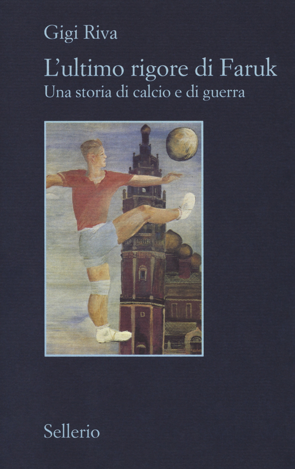 L'ultimo rigore di Faruk. Una storia di calcio e di guerra L'ultimo rigore di Faruk. Una storia di calcio e di guerra