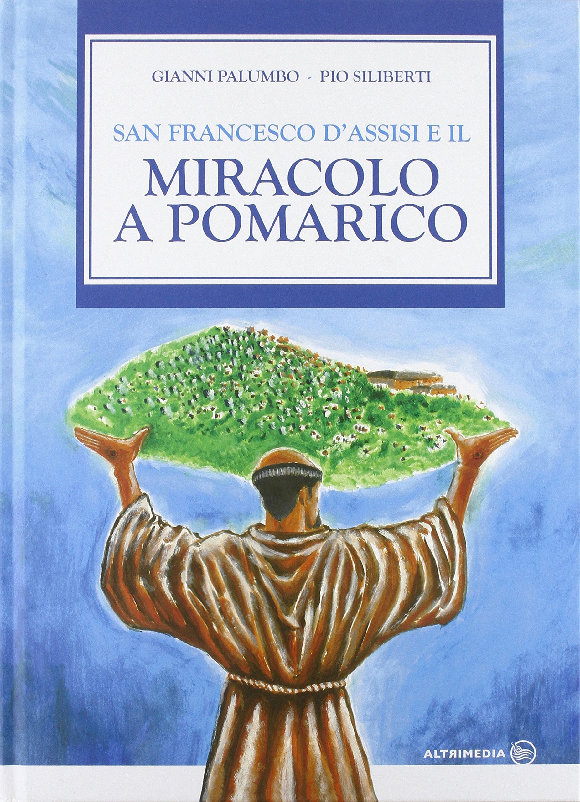 San Francesco d'Assisi e il miracolo di Pomarico San Francesco d'Assisi e il miracolo di Pomarico