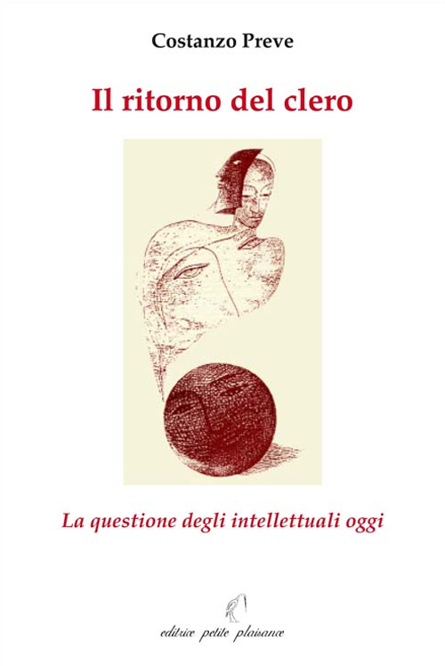 Il ritorno del clero. La questione degli intellettuali oggi Il ritorno del clero. La questione degli intellettuali oggi