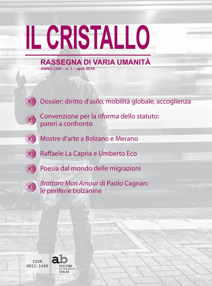 Il cristallo. Rassegna di varia umanità 2016. Vol. 1 Il cristallo. Rassegna di varia umanità 2016. Vol. 1