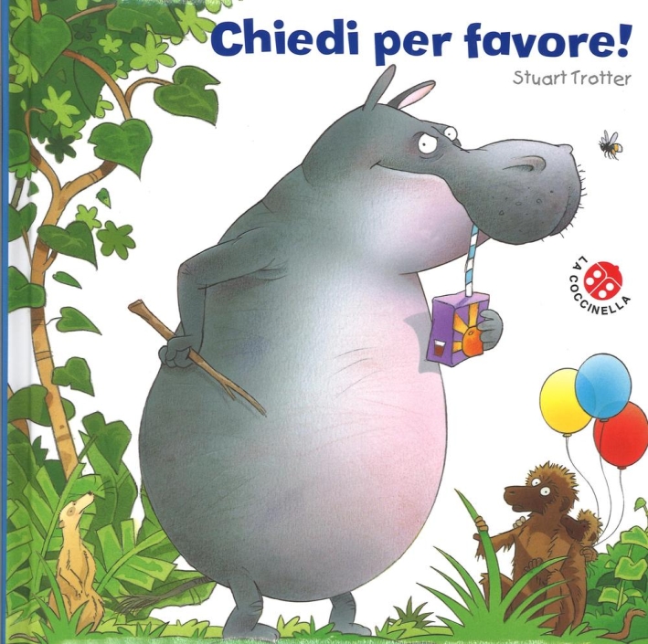 Chiedi per favore! Ediz. illustrata Chiedi per favore! Ediz. illustrata