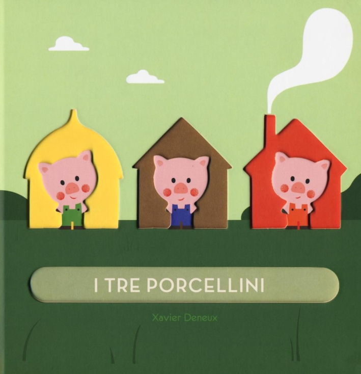 I tre porcellini. Ediz. illustrata I tre porcellini. Ediz. illustrata