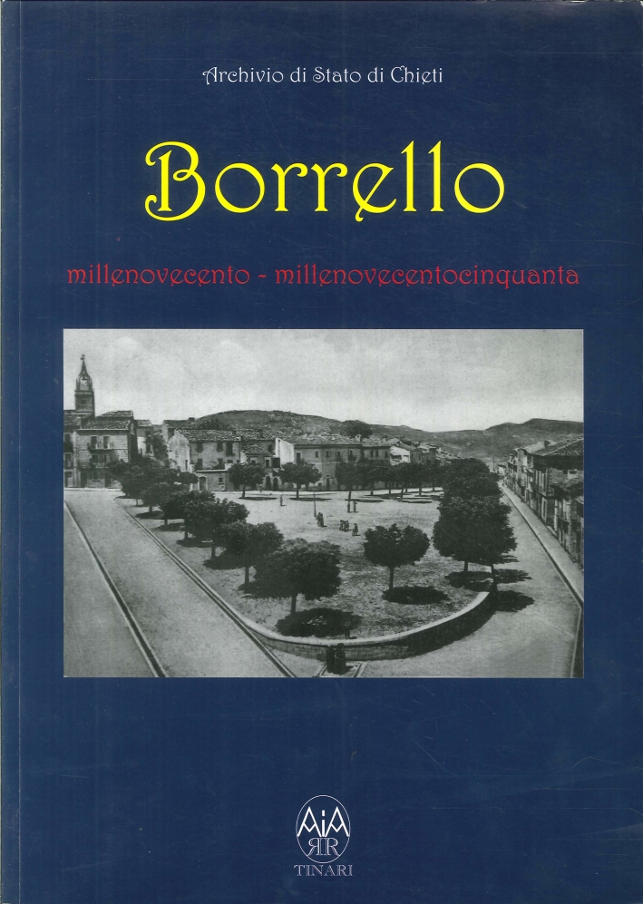 Borrello. Millenovecento - millenovecentocinquanta Borrello. Millenovecento - millenovecentocinquanta