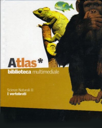 Atlas. Biblioteca multimediale. Scienze naturali II. I vertebrati. Con cd rom Atlas. Biblioteca multimediale. Scienze naturali II. I vertebrati. Con cd rom