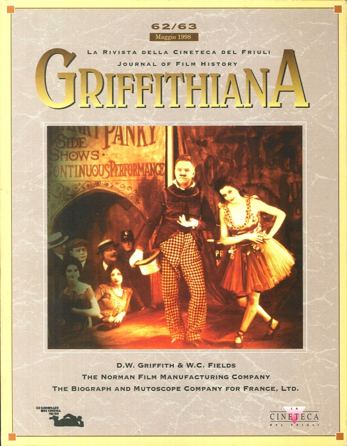 Griffithiana. La rivista della Cineteca del Friuli. Journal of Film History. Maggio 1998 - 62/63 Griffithiana. La rivista della Cineteca del Friuli. Journal of Film History. Maggio 1998 - 62/63