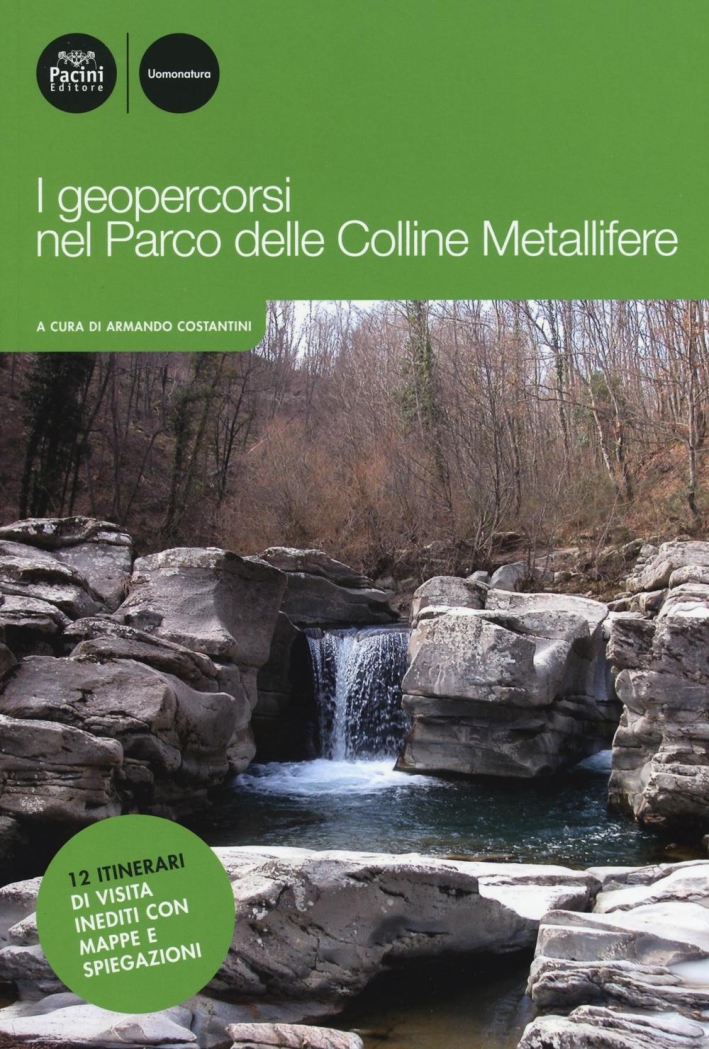 I Geopercorsi nel Parco delle Colline Metallifere I Geopercorsi nel Parco delle Colline Metallifere