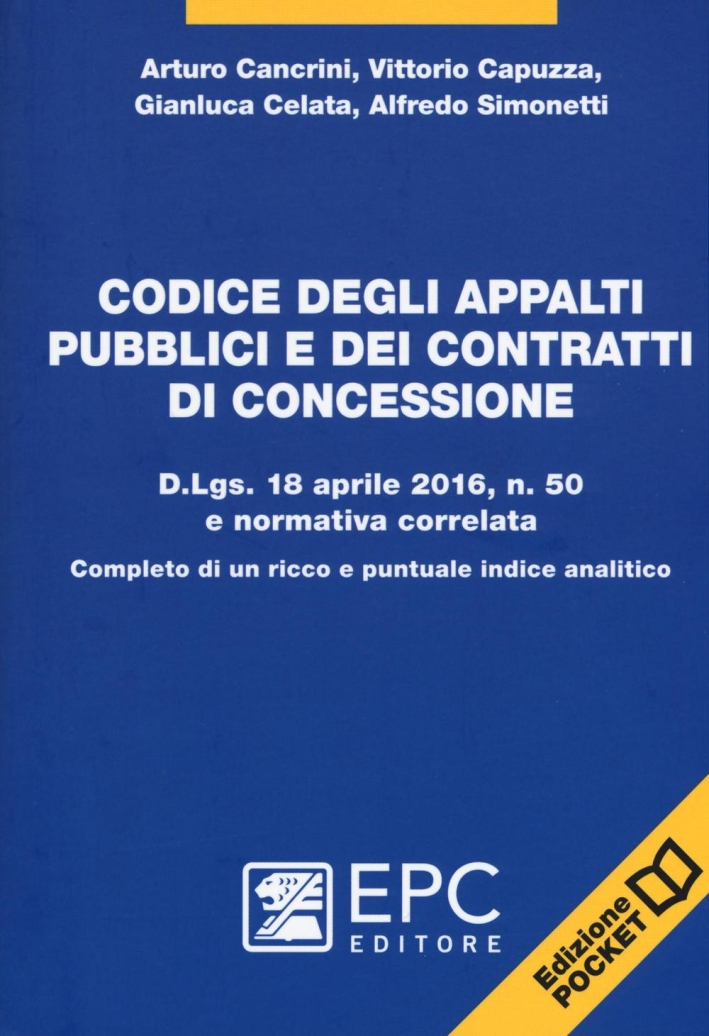 Codice degli appalti pubblici e dei contratti di concessione. Ediz. pocket Codice degli appalti pubblici e dei contratti di concessione. Ediz. pocket