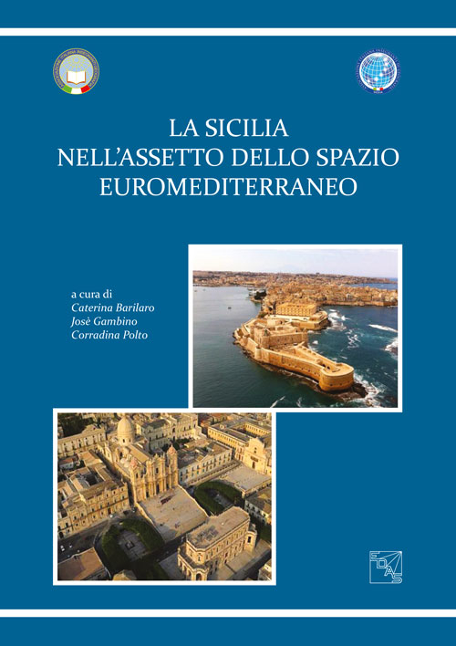 La Sicilia nell'assetto euromediterraneo La Sicilia nell'assetto euromediterraneo