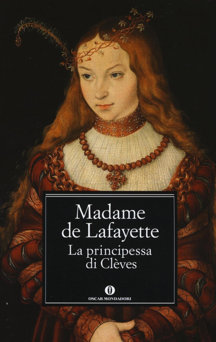La principessa di Clèves. La principessa di Clèves.