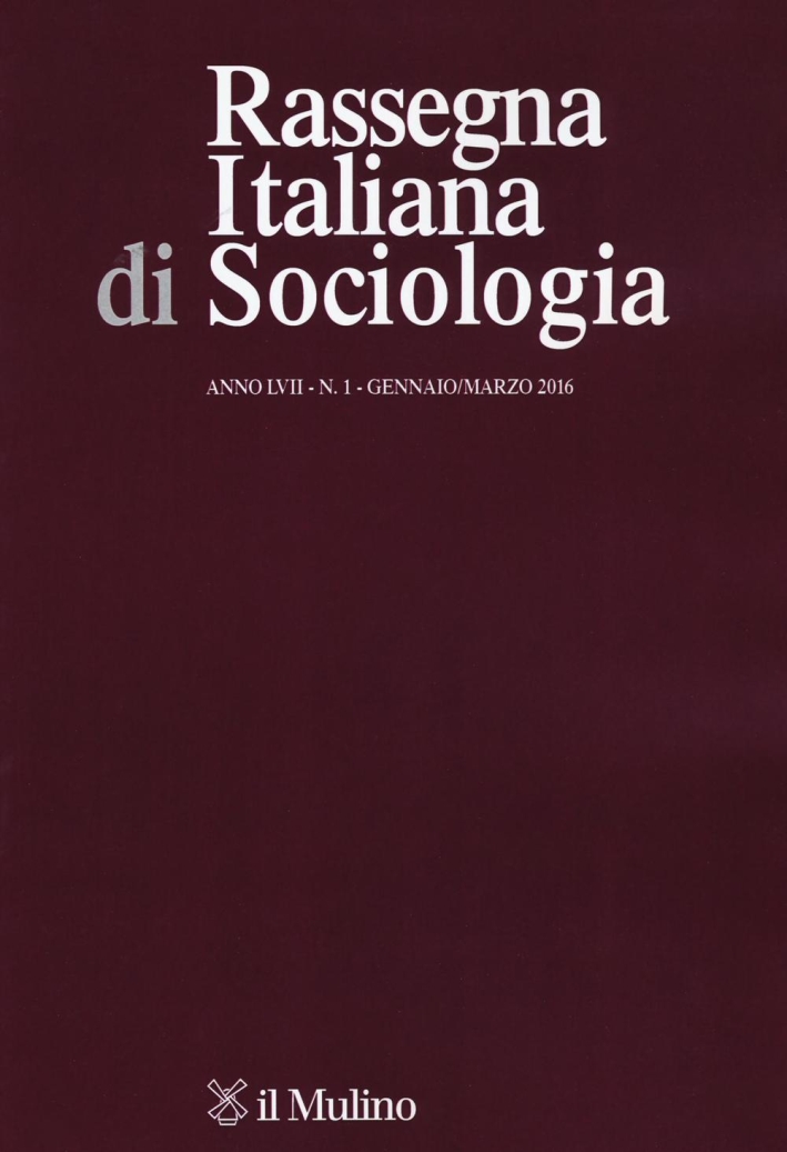 Rassegna italiana di sociologia (2016). Vol. 1. Rassegna italiana di sociologia (2016). Vol. 1.