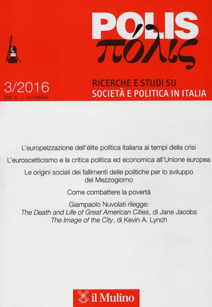 Polis. Ricerche e studi su società e politica in Italia (2016). Vol. 3 Polis. Ricerche e studi su società e politica in Italia (2016). Vol. 3