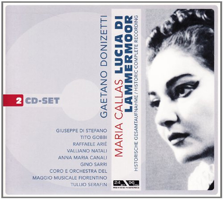 Gaetano Donizetti. Maria Callas. Lucia di Lammermoor Gaetano Donizetti. Maria Callas. Lucia di Lammermoor