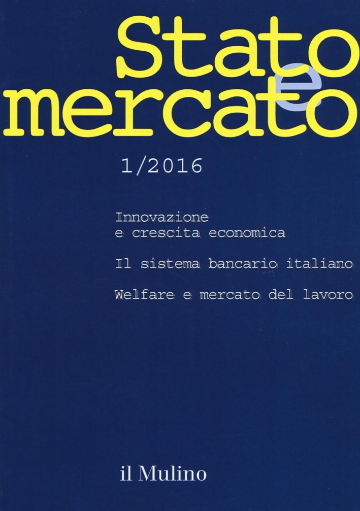 Stato e mercato (2016). Vol. 1. Stato e mercato (2016). Vol. 1.