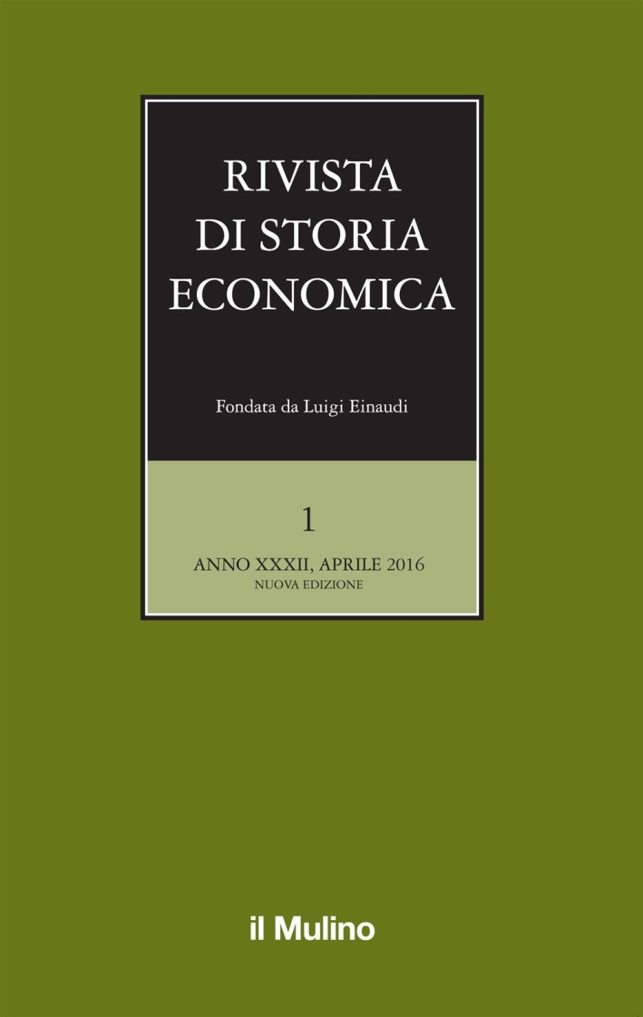 Rivista di storia economica (2016). Vol. 1 Rivista di storia economica (2016). Vol. 1