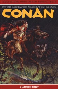 La canzone di Bêlit. Conan. Vol. 3