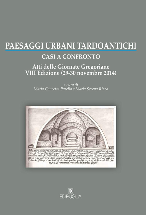 Paesaggi urbani tardoantichi Paesaggi urbani tardoantichi