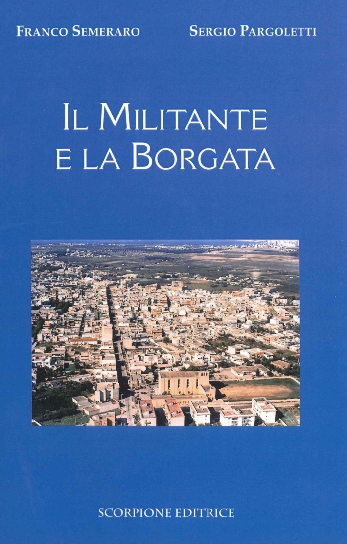 Il militante e la borgata Il militante e la borgata
