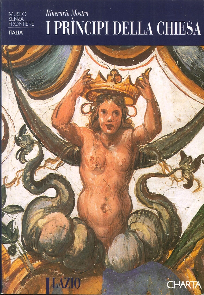I Prìncipi della Chiesa. Itinerario mostra I Prìncipi della Chiesa. Itinerario mostra