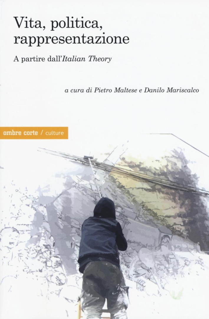 Vita, politica, rappresentazione. A partire dall' Vita, politica, rappresentazione. A partire dall'