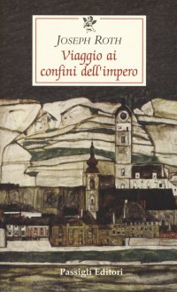 Viaggio ai confini dell'impero