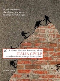 Italia civile. Associazionismo, partecipazione e politica