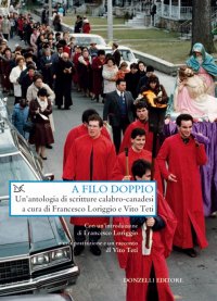 A filo doppio. Un'antologia di scritture calabro-canadesi