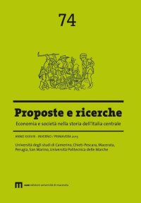 Proposte e ricerche. Economia e società nella storia dell'Italia centrale (2015). Vol. 74: Inverno/primavera