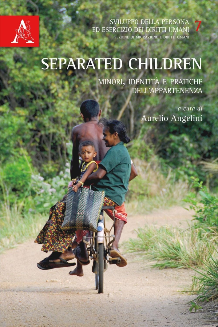 Separated children. Minori, identità e pratiche dell'appartenenza. Separated children. Minori, identità e pratiche dell'appartenenza.