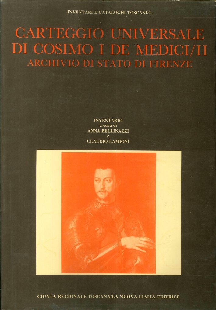 Carteggio universale di Cosimo I de Medici. Archivio di Stato di Firenze. Inventario. 1 Carteggio universale di Cosimo I de Medici. Archivio di Stato di Firenze. Inventario. 1