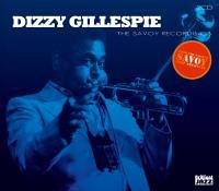 Dizzy Gillespie. The Savoy Recordings 2 CD Dizzy Gillespie. The Savoy Recordings 2 CD