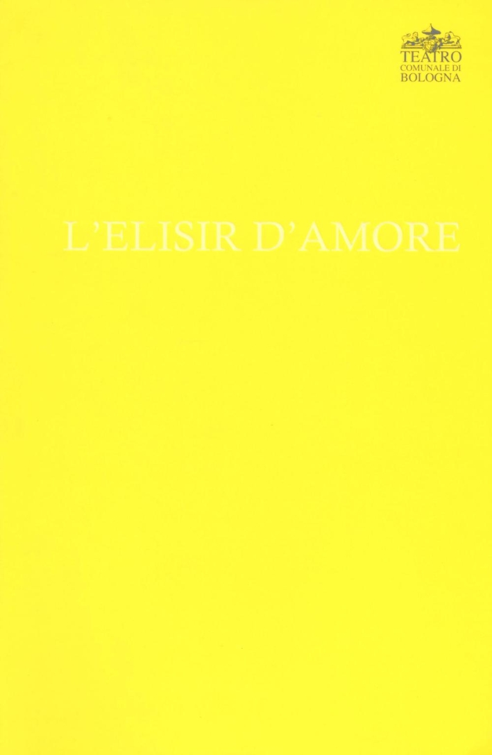 Gaetano Donizetti. L'elisir d'amore Gaetano Donizetti. L'elisir d'amore