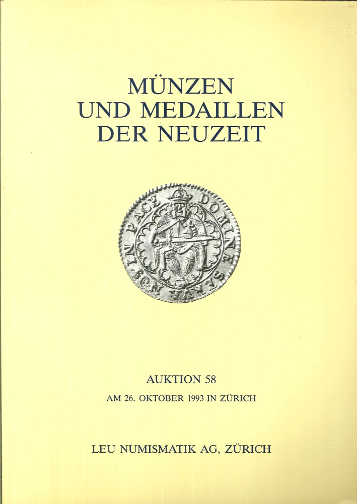 Munzen Und Medaillen Der Neuzeit. Auktion 58. Am 26 Oktober 1993 in Zurich Munzen Und Medaillen Der Neuzeit. Auktion 58. Am 26 Oktober 1993 in Zurich