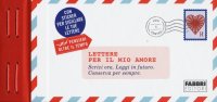 Lettere per il mio amore. Scrivi ora. Leggi in futuro. Conserva per sempre. Pensieri oltre il tempo. Con adesivi