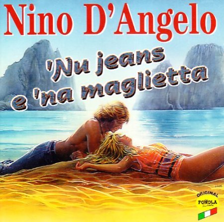 Nino d'Angelo. 'Nu Jeans e 'Na Maglietta. CD. Nino d'Angelo. 'Nu Jeans e 'Na Maglietta. CD.