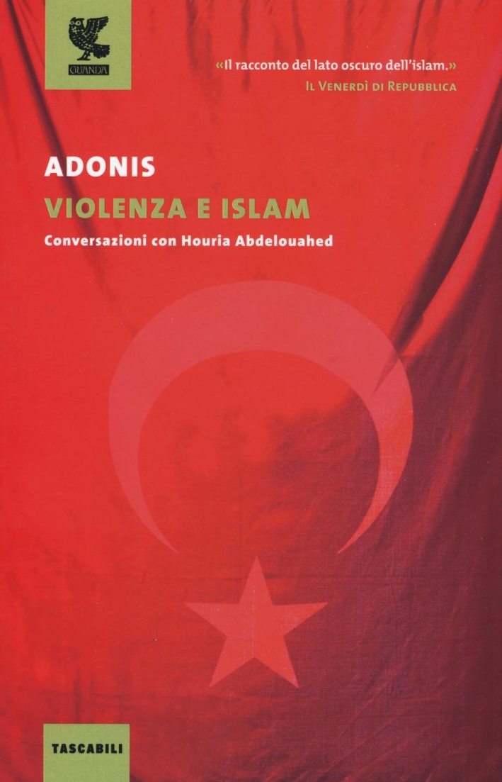 Violenza e Islam. Conversazioni con Houria Abdelouahed. Violenza e Islam. Conversazioni con Houria Abdelouahed.