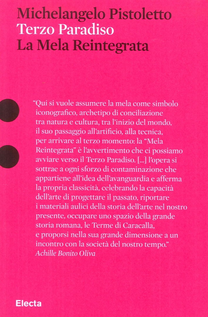 Michelangelo Pistoletto. Terzo Paradiso. La Mela Reintegrata Michelangelo Pistoletto. Terzo Paradiso. La Mela Reintegrata