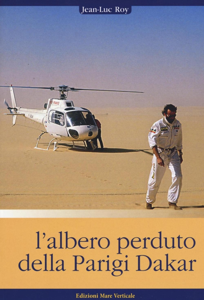 L'albero perduto della Parigi Dakar L'albero perduto della Parigi Dakar