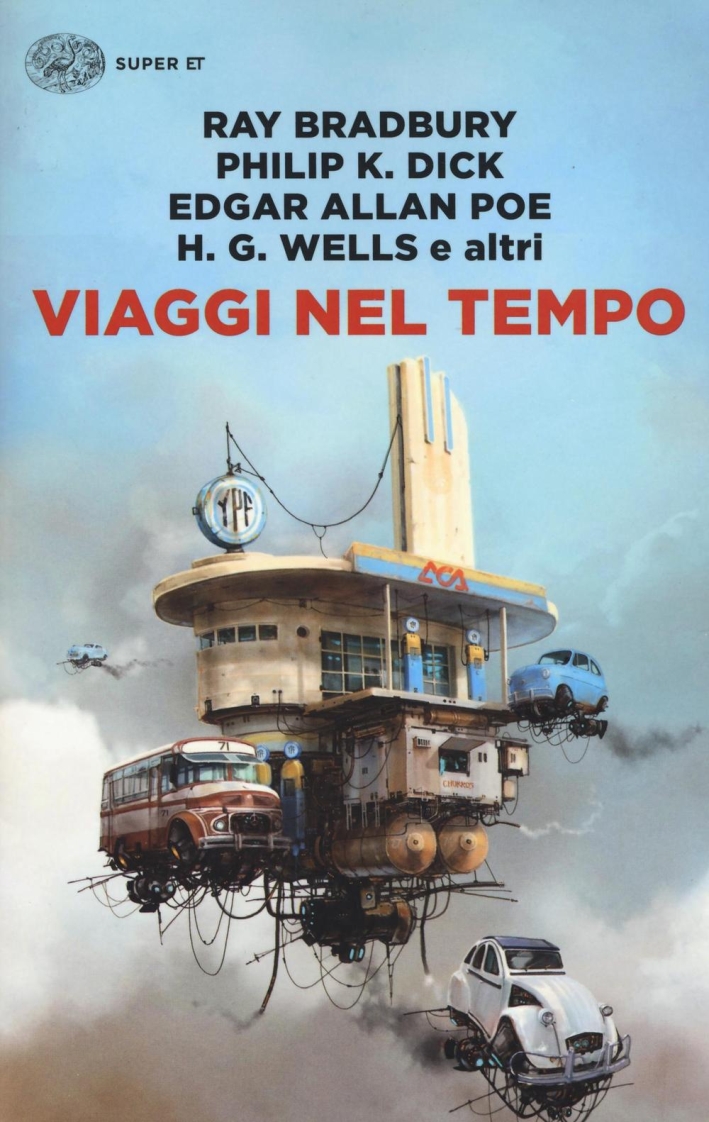 Viaggi nel tempo. Viaggi nel tempo.