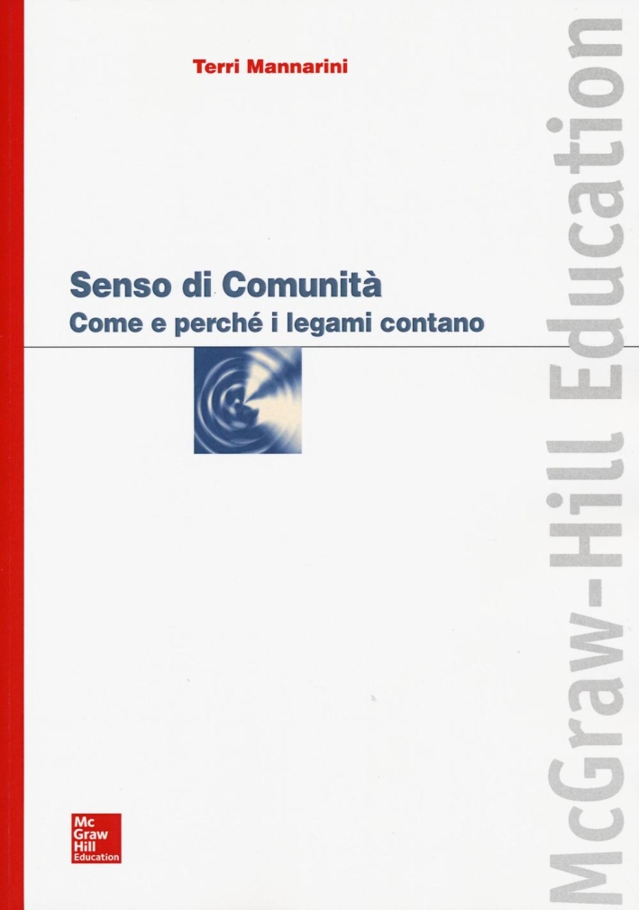 Senso di comunità. Come e perché i legami contano. Senso di comunità. Come e perché i legami contano.